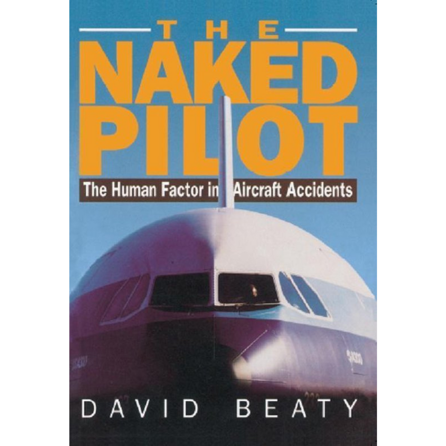 The Naked Pilot (David Beaty)