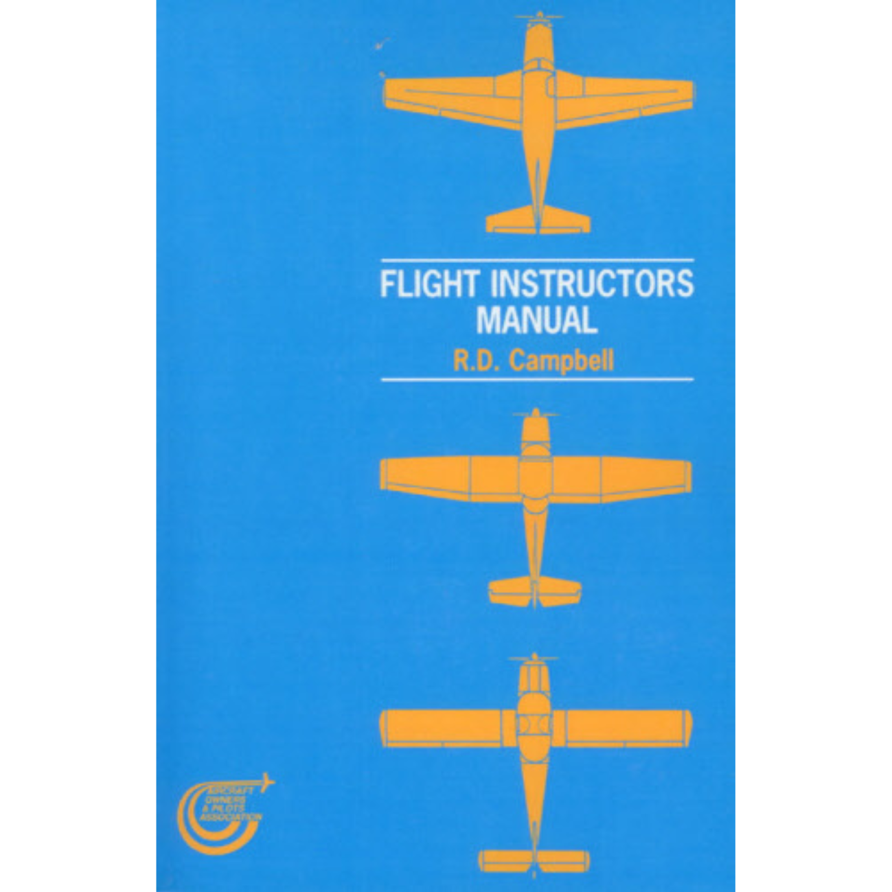 Flight Instructors Manual (R.D. Campbell)